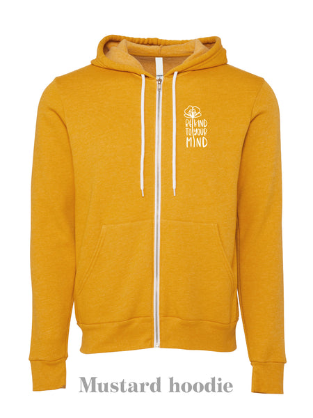 Be Kind to Your Mind: Mustard zip up hoodie