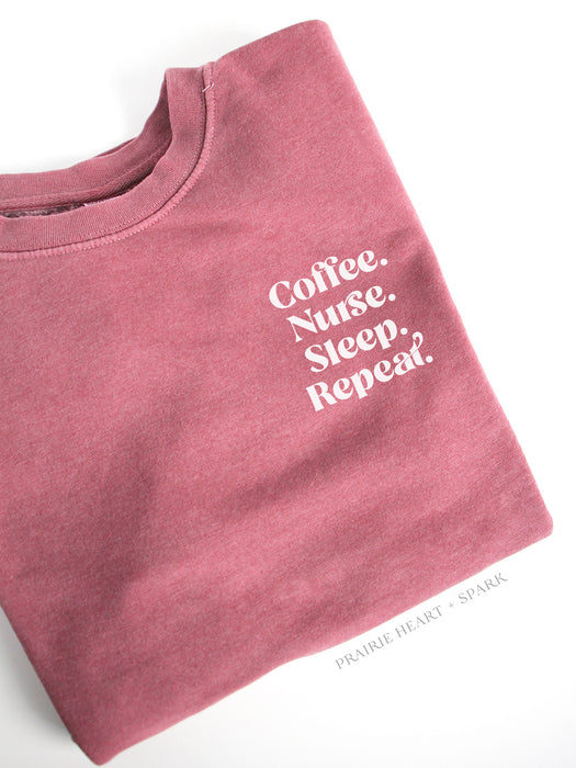 Coffee. Nurse. Sleep. Repeat. - Pink sweatshirt