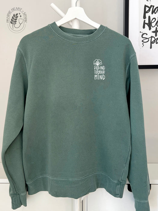 Mental Health: "Be Kind to your Mind" - Alpine Green sweatshirt