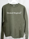 Flock Your Creds: ArmyGreen sweatshirt with "Dental Hygiene - rdh" 