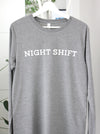 Night Shift: Grey long sleeve
